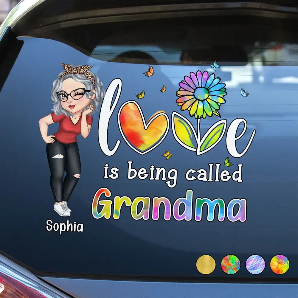 Love Is Being Called Grandma Nana Mom - Personalized Decor Decal Decal The Next Custom Gift