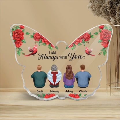 Rose Pattern Always With You Family Sitting Memorial Remembrance Personalized Butterfly Acrylic Plaque