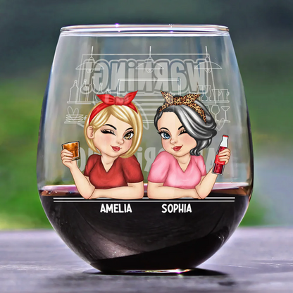 Warning The Girls Are Drinking Again - Personalized Stemless Wine Glass