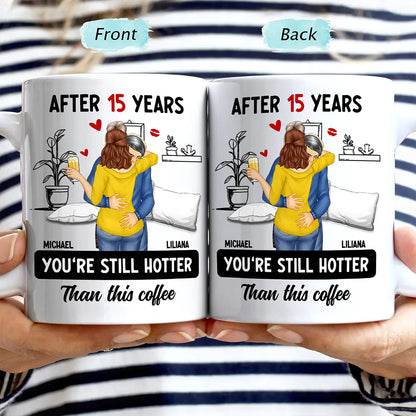 Hot Kissing Couple After Years Hotter Than This Coffee - Personalized Mug