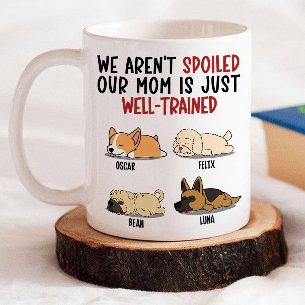 Spoiled Dog & Well Trained Dad - Personalized Custom Coffee Mug