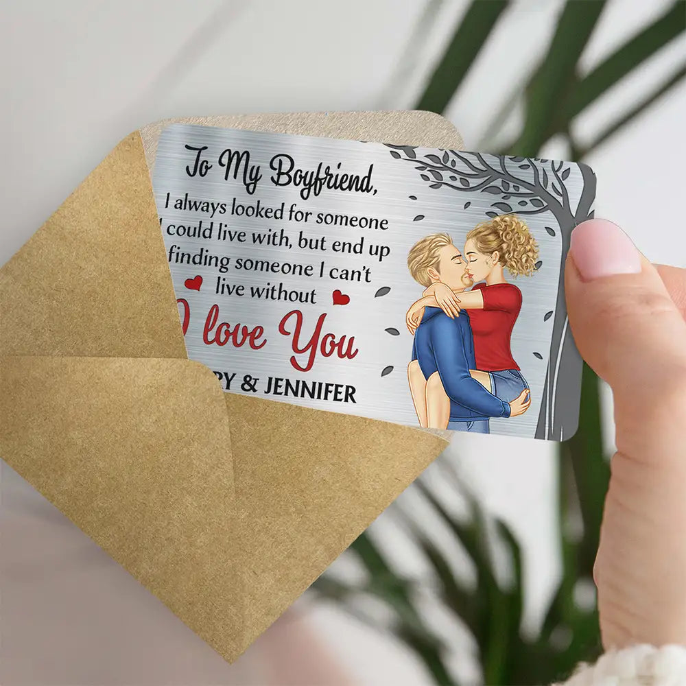 I Always Looked For Someone I Could Live With - Personalized Aluminum Wallet Card