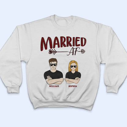 Married AF - Gift For Couple - Personalized Custom T Shirt