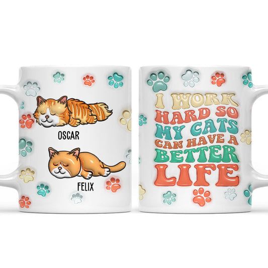 Better Life - Personalized Custom 3D Inflated Effect Mug