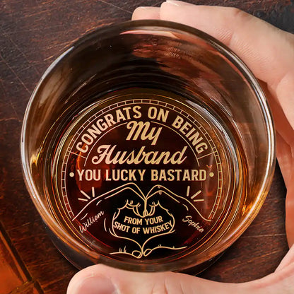 Congrats On Being My Husband You Lucky Man Heart Sign Couple Hand - Personalized Engraved Whiskey Glass