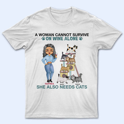 A Woman Can Not Survive On Wine - Gift For Cat Lovers - Personalized Custom T Shirt