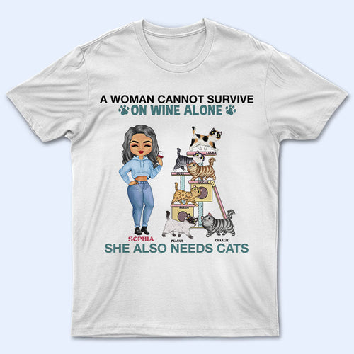 A Woman Can Not Survive On Wine - Gift For Cat Lovers - Personalized Custom T Shirt