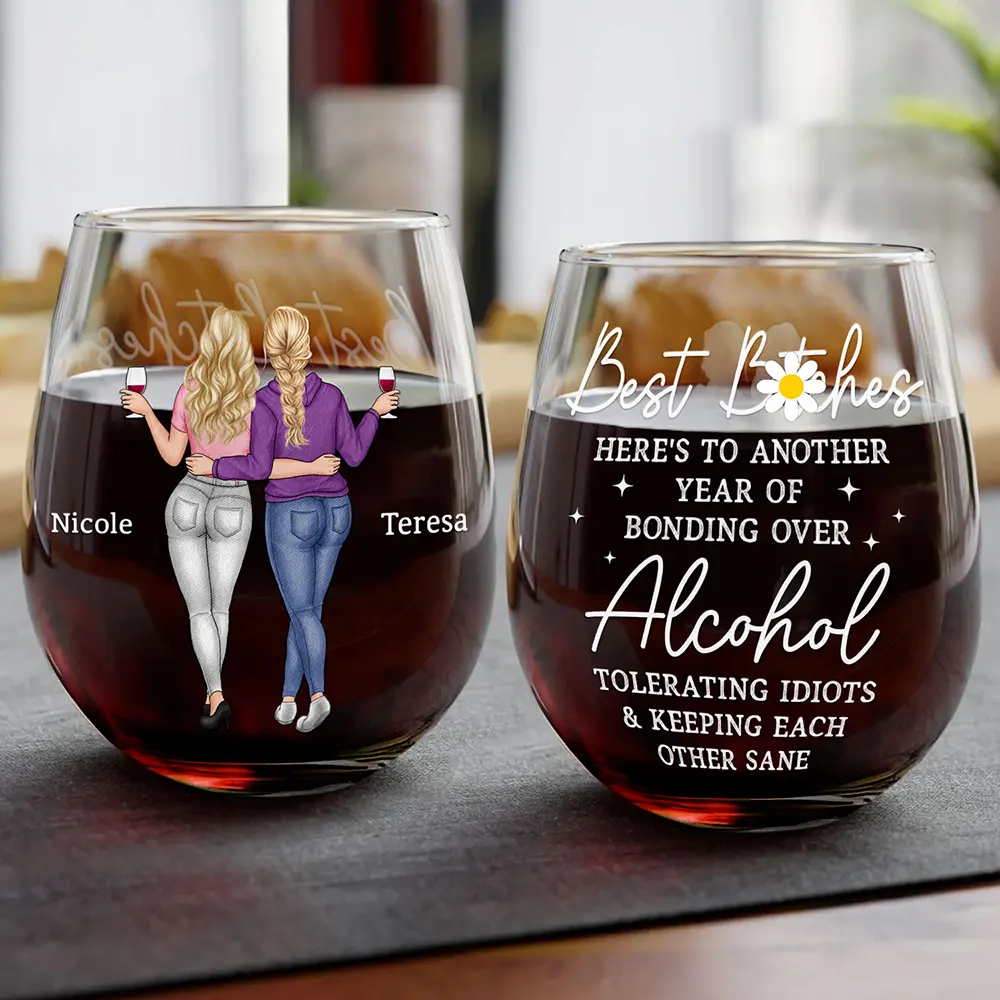 Besties Soul Sisters Here's To Another Year Of Bonding Over Alcohol - Personalized Stemless Wine Glass