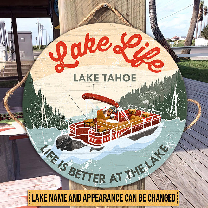 Pontoon Life Is Better At The Lake Custom Wood Circle Sign
