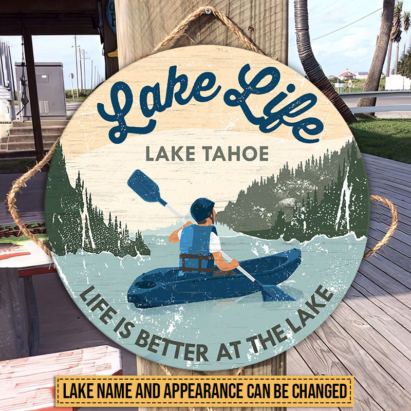 Kayaking Life Is Better At The Lake Custom Wood Circle Sign