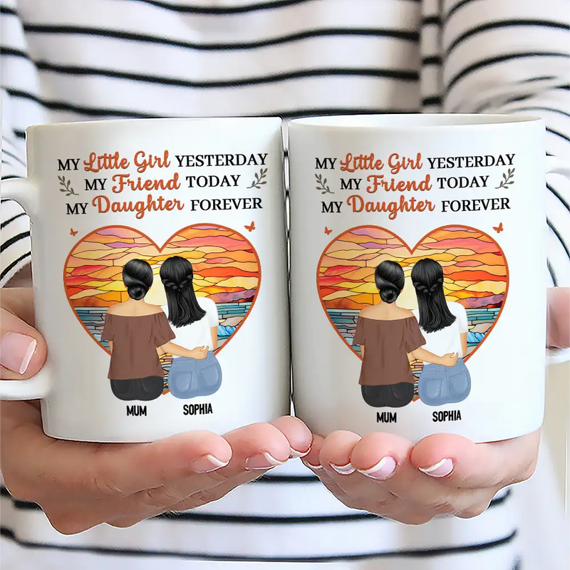Mother & Daughter My Daughter Forever - Personalized Mug