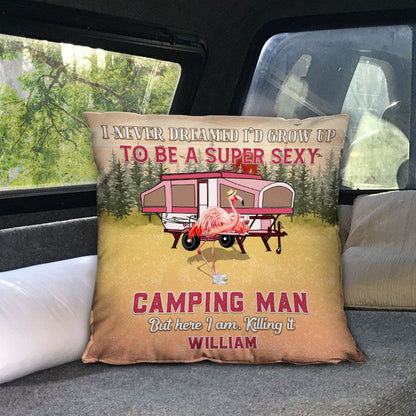 Camping Flamingo Grown Up To Be Super Sexy Custom Pillow, Funny Camping Gift