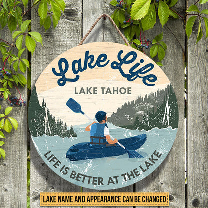 Kayaking Life Is Better At The Lake Custom Wood Circle Sign
