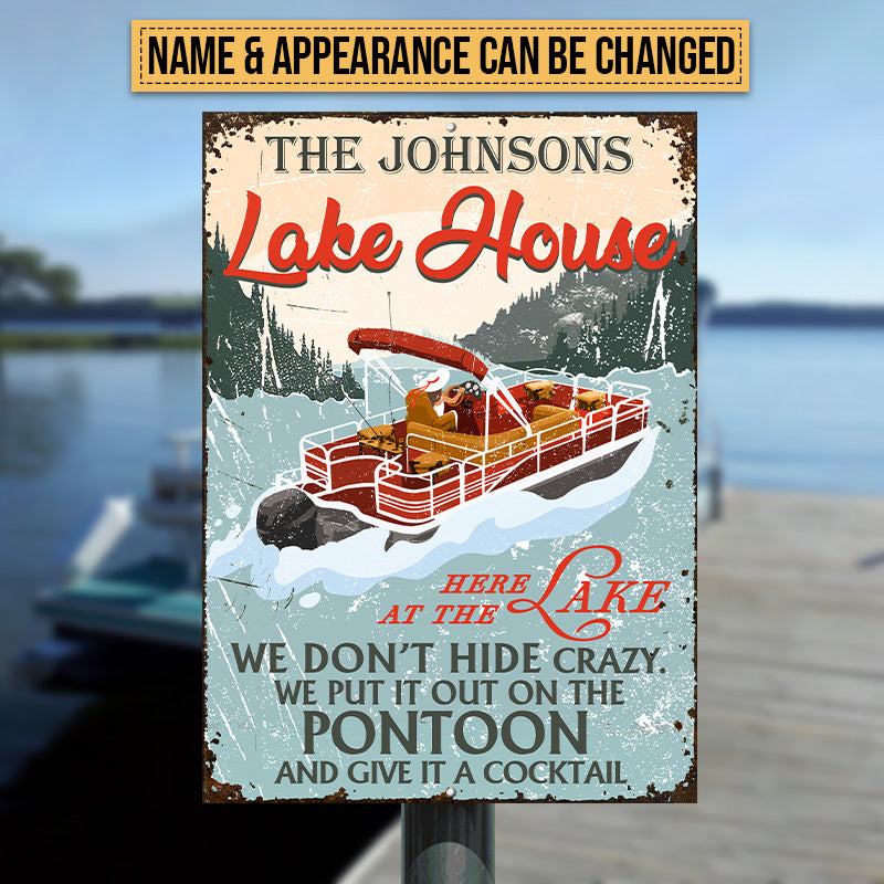 Pontoon Lake House Vintage Don't Hide Crazy Custom Classic Metal Signs