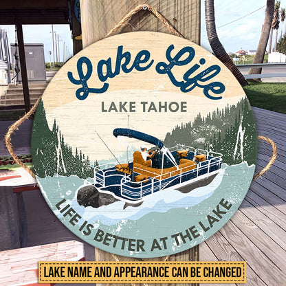 Pontoon Life Is Better At The Lake Custom Wood Circle Sign