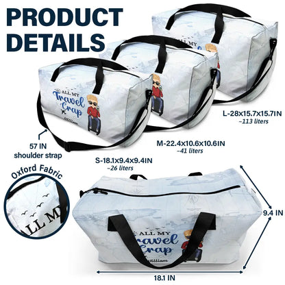 All My Travel Crap - Personalized Duffle Bag