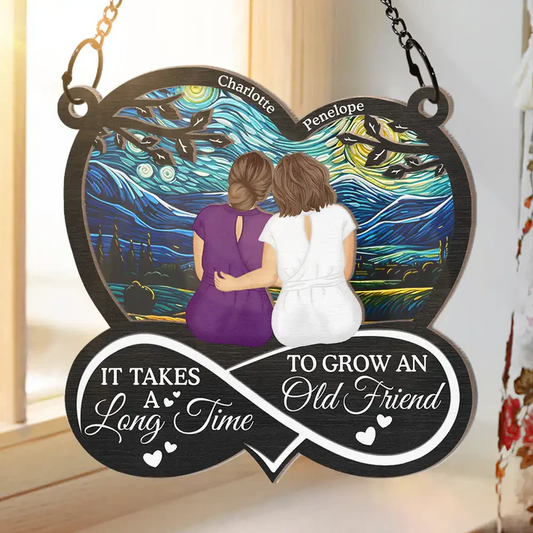 BFF It Takes A Long Time To Grow An Old Friend - Personalized Window Hanging Suncatcher Ornament