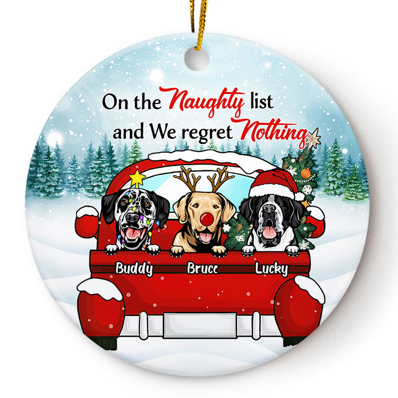 Dog Lovers On The Naughty List & I Regret Nothing - Christmas Gift - Personalized Custom Circle Acrylic Ornament