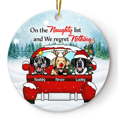 Dog Lovers On The Naughty List & I Regret Nothing - Christmas Gift - Personalized Custom Circle Acrylic Ornament