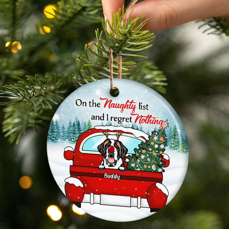 Dog Lovers On The Naughty List & I Regret Nothing - Christmas Gift - Personalized Custom Circle Acrylic Ornament