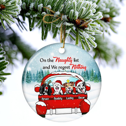 Dog Lovers On The Naughty List & I Regret Nothing - Christmas Gift - Personalized Custom Circle Acrylic Ornament