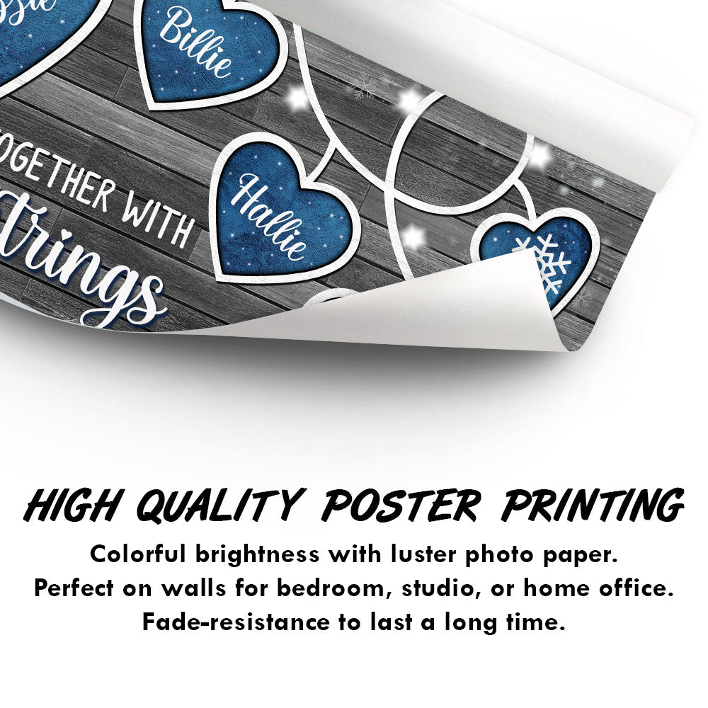 Tied Together With Heartstrings - Gift For Families, Couples, Best Friends - Personalized Custom Poster