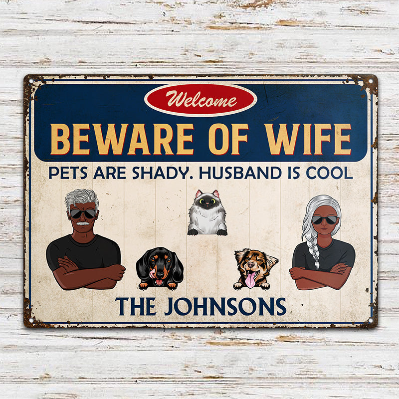 Couple Family Beware Of Wife - Personalized Custom Classic Metal Signs