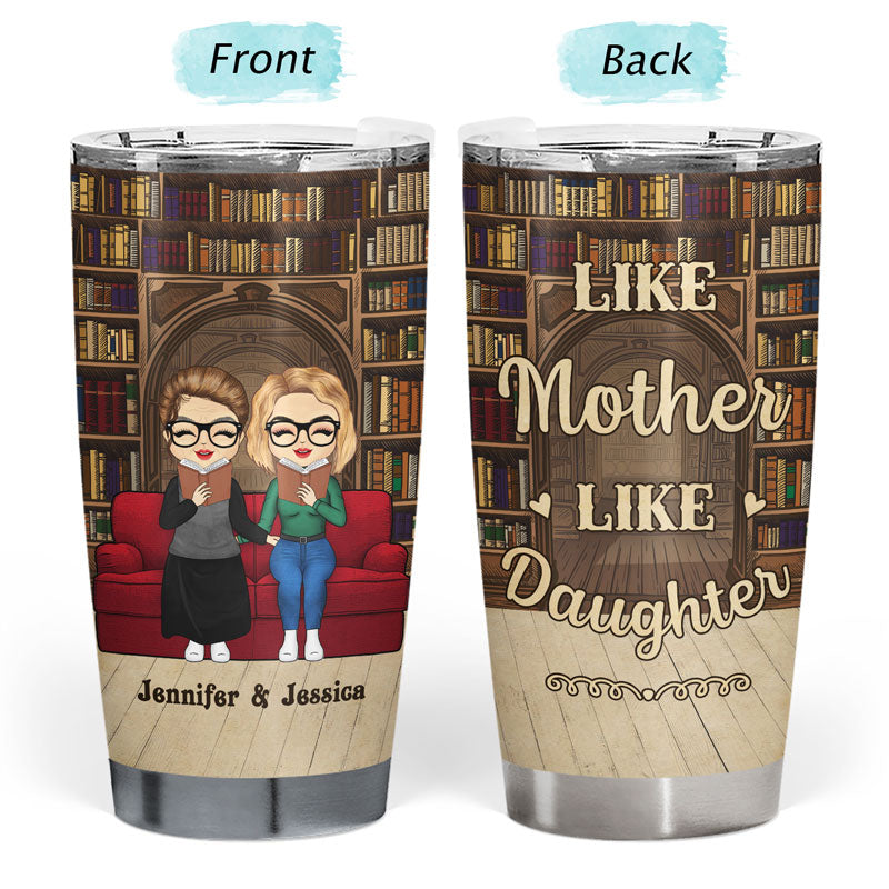 Reading Mother & Daughter I Am A Nerd - Personalized Custom Tumbler
