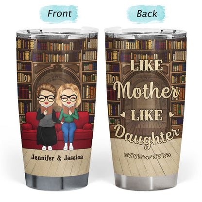 Reading Mother & Daughter I Am A Nerd - Personalized Custom Tumbler