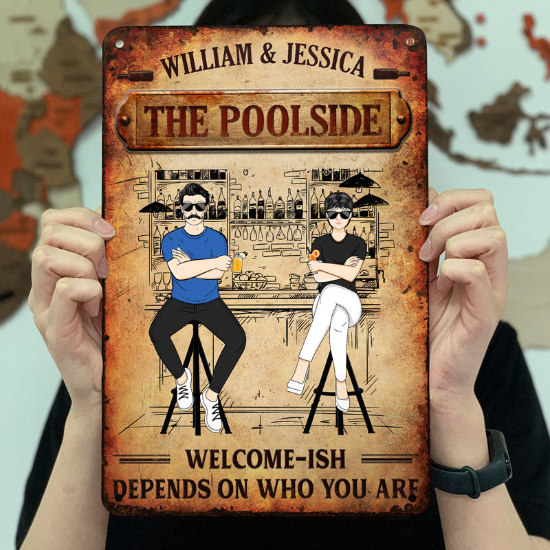 Family Couple Welcome-ish Depends On Who You Are - Personalized Custom Classic Metal Signs