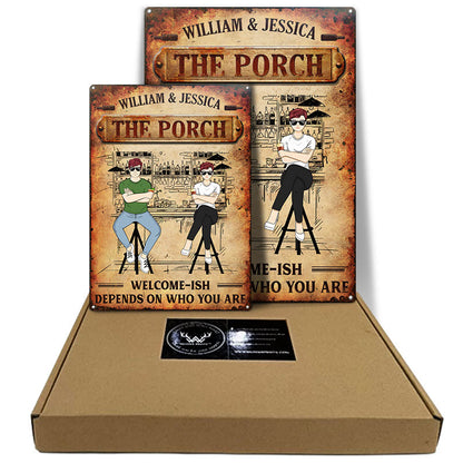 Family Couple Welcome-ish Depends On Who You Are - Personalized Custom Classic Metal Signs
