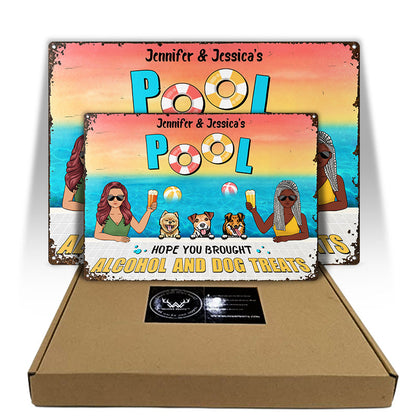 Poolside Hope You Brought Alcohol & Dog Treats - Gift For Couples - Personalized Custom Classic Metal Signs