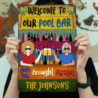 Hope You Brought Alcohol - Decoration Gift For Couples - Personalized Custom Classic Metal Signs