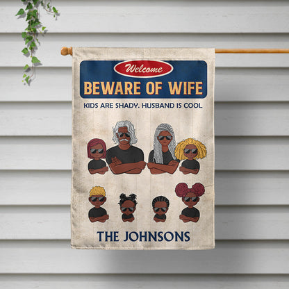 Family Couple & Kids Beware Of Wife - Personalized Custom Flag