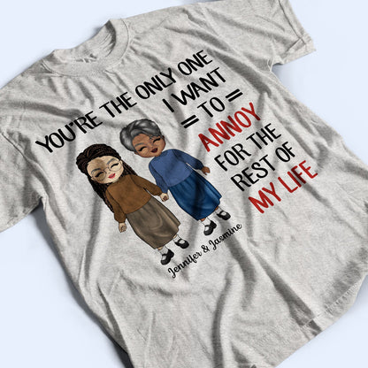 Chibi Couple You're The Only One I Want To Annoy - Personalized Custom T Shirt