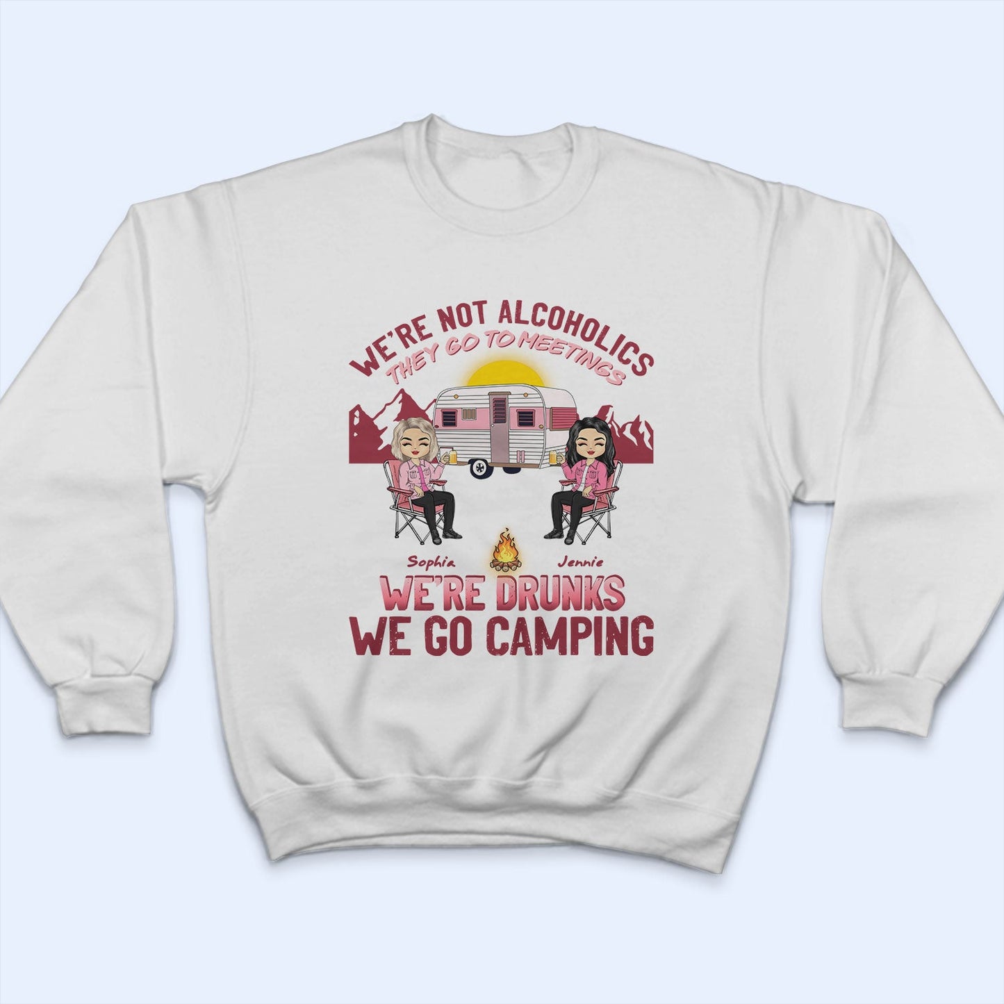 Pink Camping We're Drunks - Gift For Bestie - Personalized Custom T Shirt