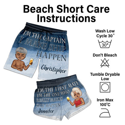 Beach Couple Captain First Mate I Make Ship Happen - Gift For Couple - Personalized Custom Couple Beach Shorts