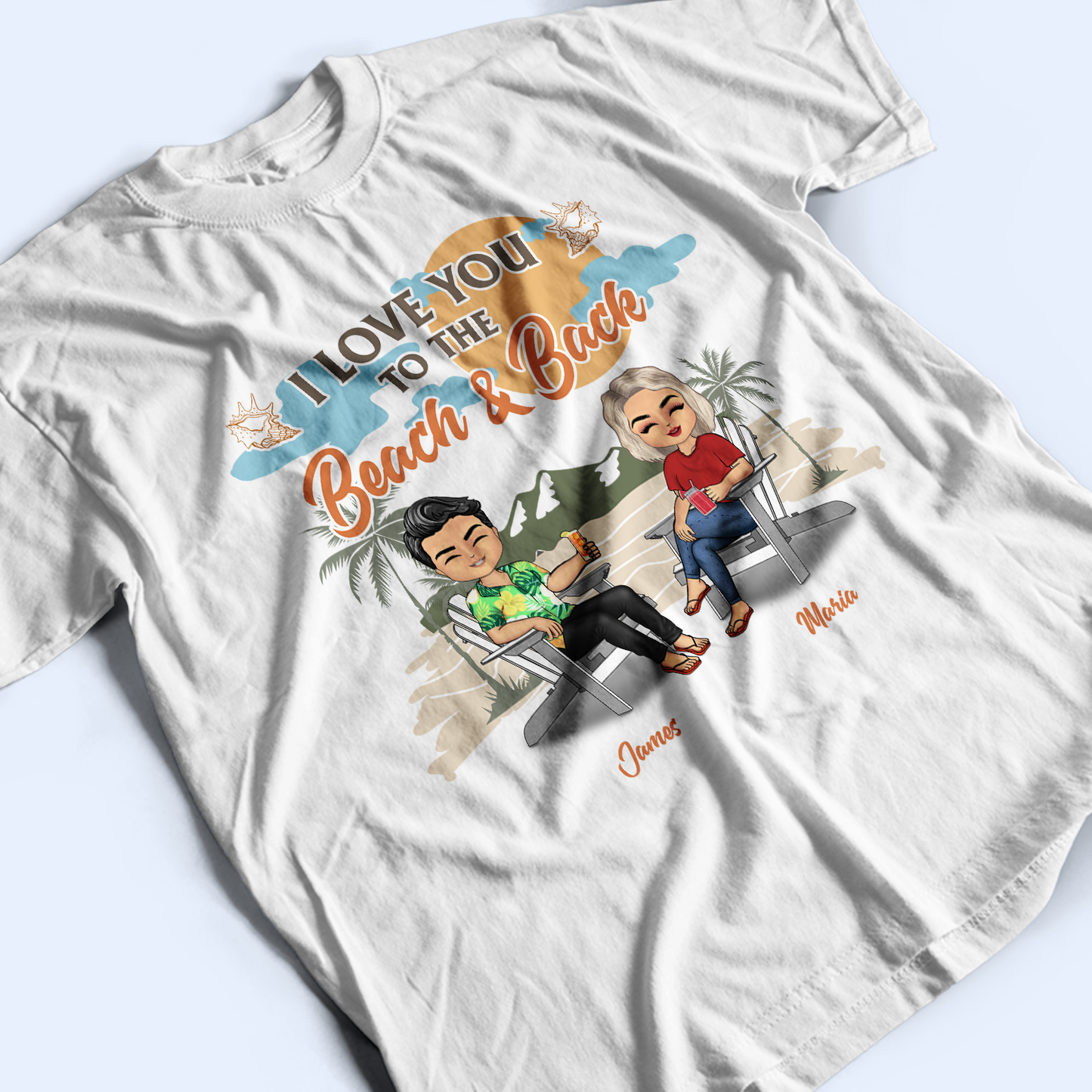 I Love You To The Beach And Back - Gift For Couples - Personalized Custom T Shirt