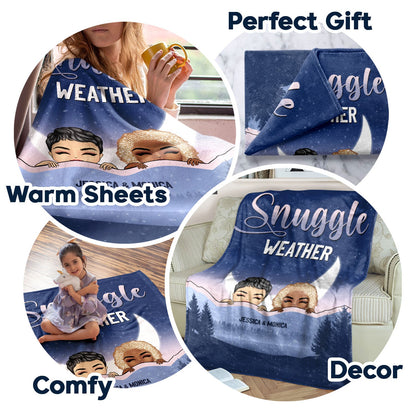 Snuggle Weather - Gift For Couples - Personalized Fleece Blanket