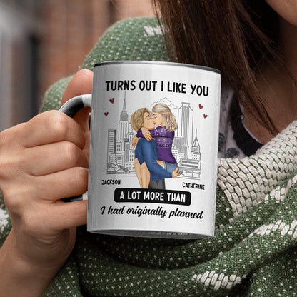 Couple Turns Out I Like You A Lot More - Gift For Couples - Personalized Accent Mug