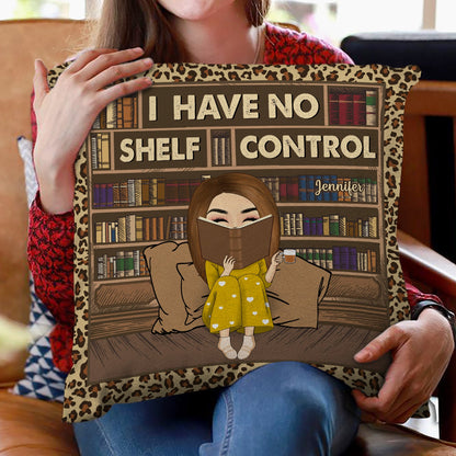 Reading I Have No Shelf Control - Gift For Book Lovers - Personalized Pillow