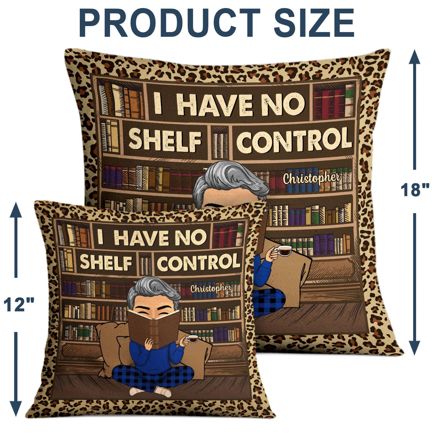 Reading I Have No Shelf Control - Gift For Book Lovers - Personalized Pillow