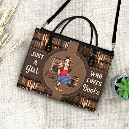 Just A Girl Who Loves Books - Gift For Reading Lovers - Personalized Leather Bag