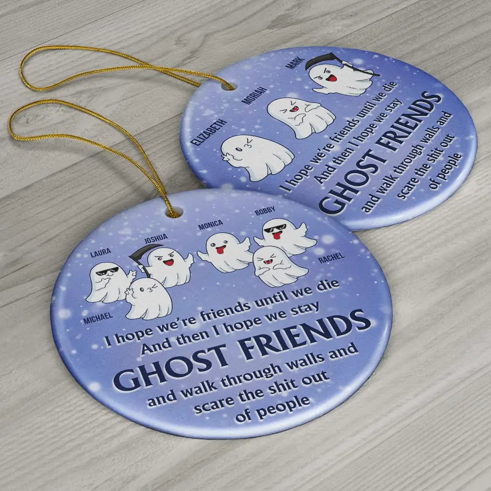 I Hope We're Friends Until We Die - Personalized Circle Acrylic Ornament