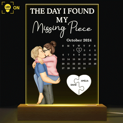 The Day I Found My Missing Piece Kissing Couples Calendar - Personalized 3D Led Light Wooden Base