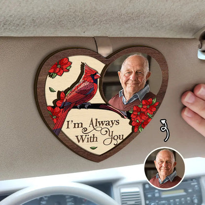 Custom Photo Memorial I'm Always With You - Personalized Custom Shaped Car Visor Clip