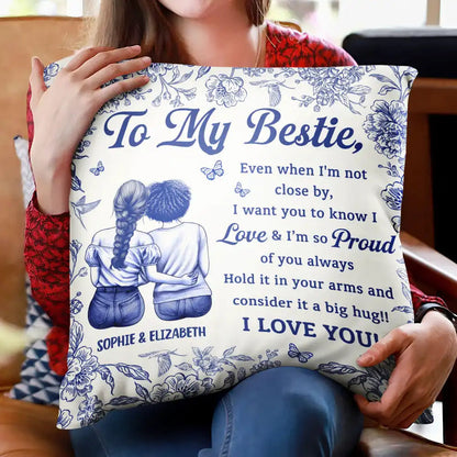 Even When I'm Not Close By Bestie Sister Toile - Personalized Pillow