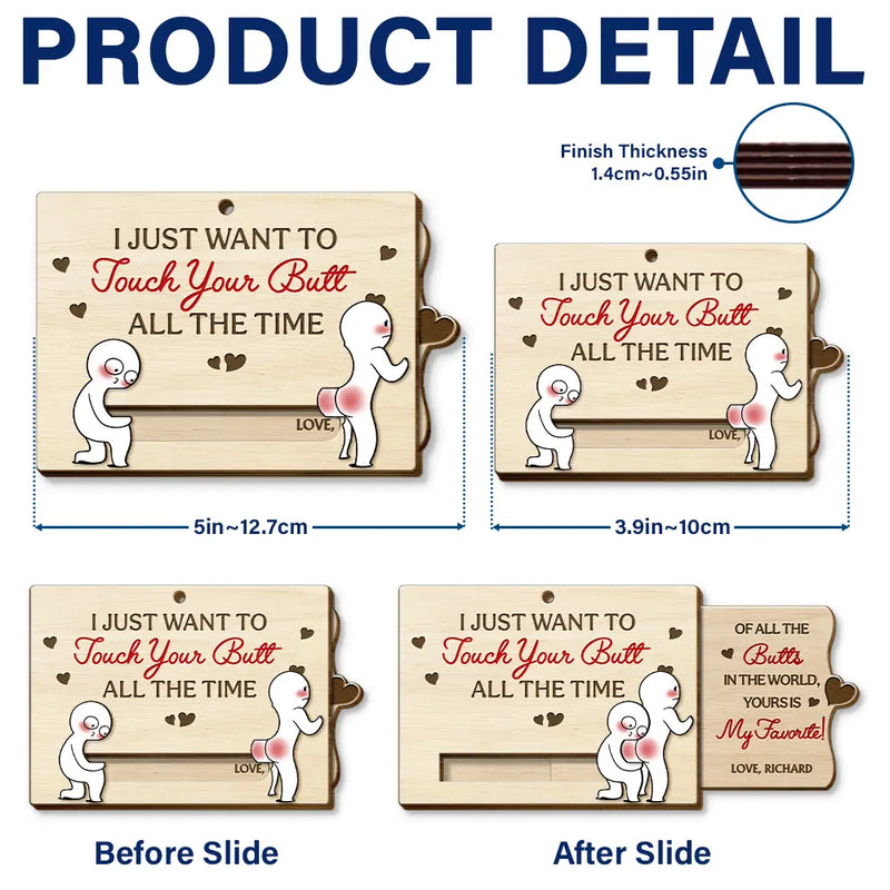 I Just Want To Touch Your Butt All The Time - Personalized Hanging Wooden Slide Card