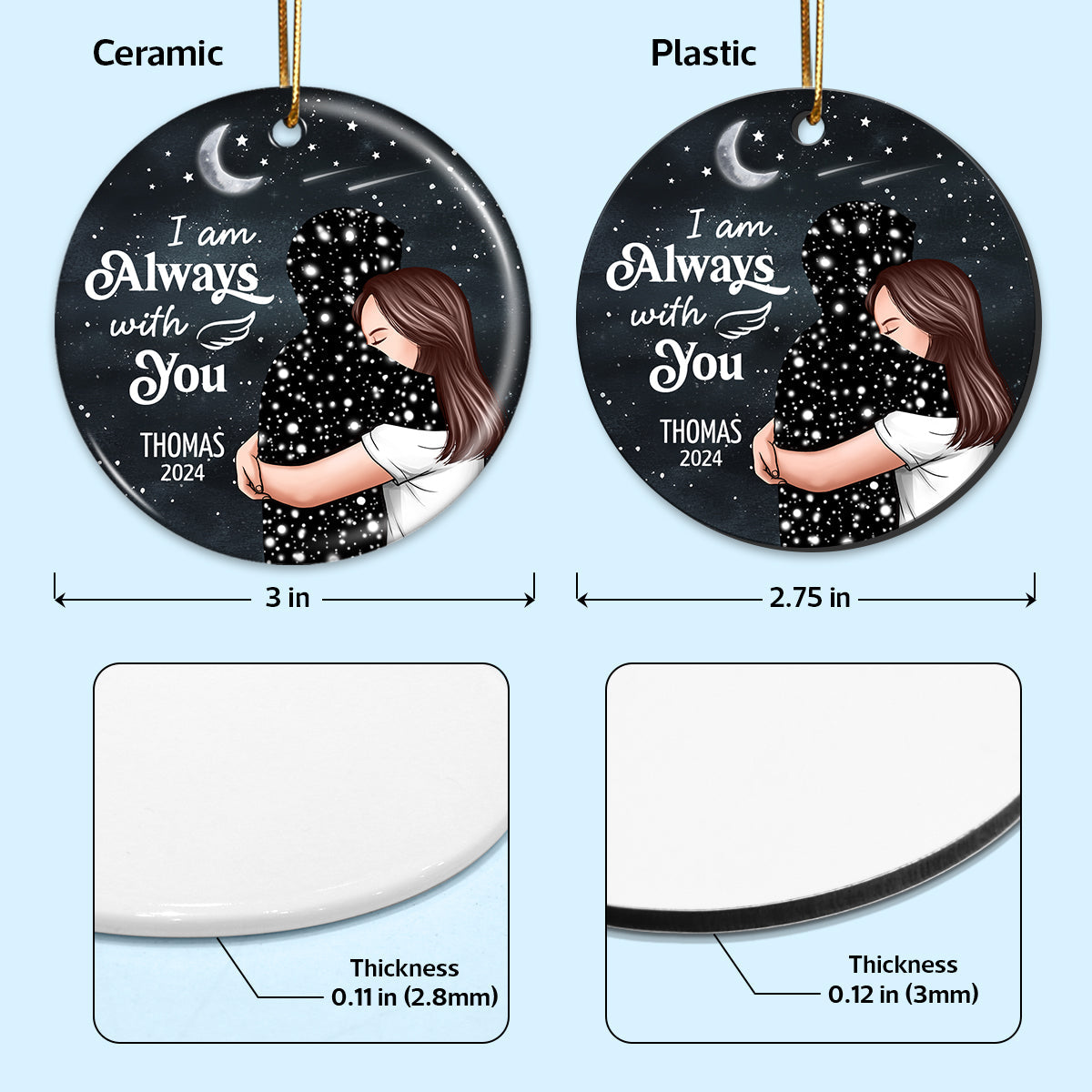 Always With You Woman With Lost Loved One Memorial Keepsake Personalized Ceramic Ornament