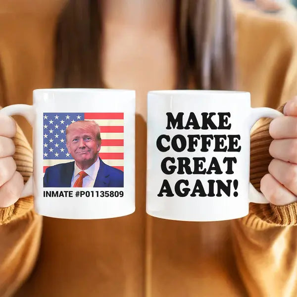 Make Coffee Great Again Trump 2024 Mug Mug The Next Custom Gift